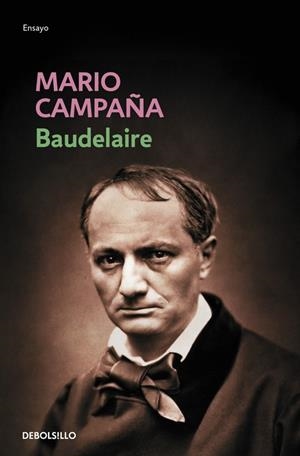 BAUDELAIRE. JUEGO SIN TRIUNFOS (DB BIOGRAFIA 211) | 9788483467190 | CAMPAÑA, MARIO | Llibreria La Gralla | Librería online de Granollers