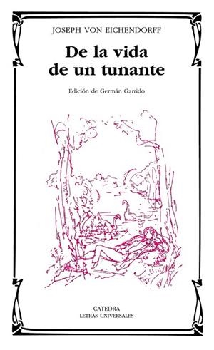 DE LA VIDA DE UN TUNANTE (LU,399) | 9788437624631 | VON EICHENDORFF, JOSEPH | Llibreria La Gralla | Librería online de Granollers