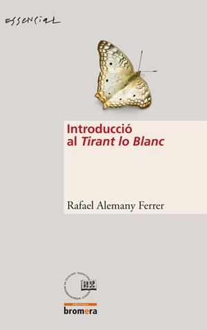 INTRODUCCIO AL TIRANT LO BLANC | 9788498242409 | ALEMANY FERRER, RAFAEL | Llibreria La Gralla | Llibreria online de Granollers