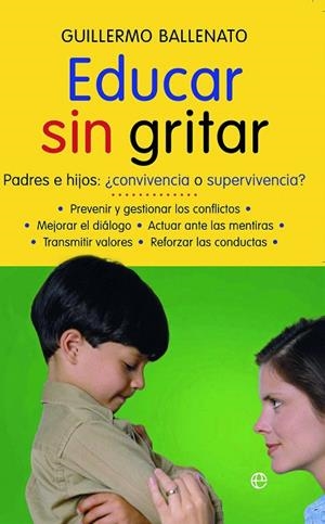 EDUCAR SIN GRITAR (AUTOAYUDA, 81) | 9788497346887 | BALLENATO, GUILLERMO | Llibreria La Gralla | Llibreria online de Granollers