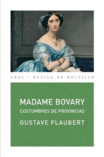 MADAME BOVARY. COSTUMBRES DE PROVINCIAS | 9788446024248 | FLAUBERT, GUSTAVE | Llibreria La Gralla | Librería online de Granollers