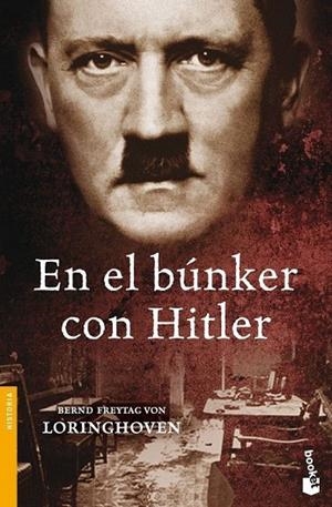 EN EL BUNKER CON HITLER (BOOKET 3072) | 9788484329701 | FREYTAG VON LORINGHOVEN, BERND | Llibreria La Gralla | Llibreria online de Granollers