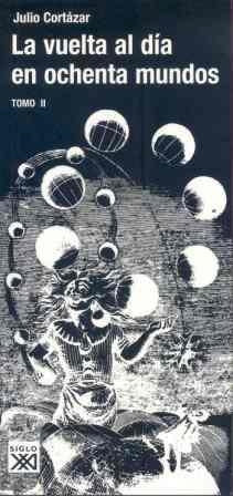 VUELTA AL DIA EN OCHENTA MUNDOS II, LA | 9788432313134 | CORTAZAR, JULIO | Llibreria La Gralla | Librería online de Granollers