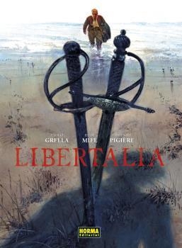 LIBERTALIA. EDICIÓN INTEGRAL | 9788467945690 | PIGIÈRE, FABIENNE; MIEL, RUDI; GRELLA, PAOLO | Llibreria La Gralla | Llibreria online de Granollers