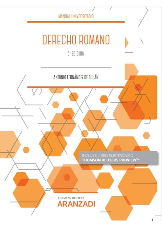 DERECHO ROMANO (PAPEL + E-BOOK) | 9788413905082 | FERNÁNDEZ DE BUJÁN Y FERNÁNDEZ, ANTONIO | Llibreria La Gralla | Llibreria online de Granollers