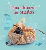 CÓMO ALCANZAR TUS SUEÑOS | 9788494890659 | NÚÑEZ PEREIRA, CRISTINA / R. VALCÁRCEL, RAFAEL | Llibreria La Gralla | Llibreria online de Granollers