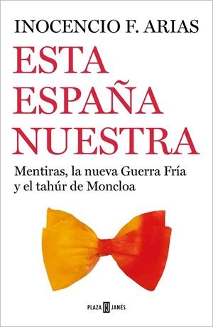 ESTA ESPAÑA NUESTRA | 9788401026102 | ARIAS, INOCENCIO F. | Llibreria La Gralla | Librería online de Granollers