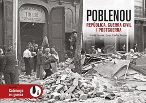 POBLENOU REPÚBLICA, GUERRA CIVIL I POSTGUERRA | 9788418243424 | FOSSAS BONJOCH, JORDI/LUQUE SILVESTRE, JOAN CARLES | Llibreria La Gralla | Librería online de Granollers