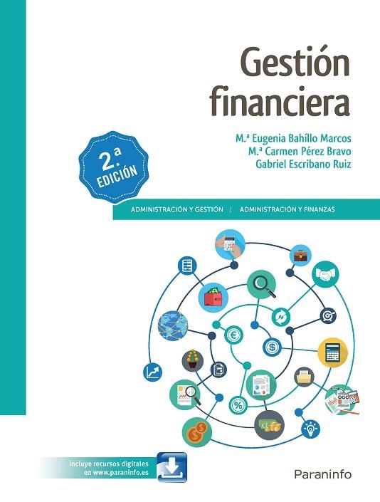 GESTIÓN FINANCIERA 2.ª EDICIÓN | 9788428341646 | BAHILLO MARCOS, MARÍA EUGENIA/ESCRIBANO RUIZ, GABRIEL/PÉREZ BRAVO, MARIA CARMEN | Llibreria La Gralla | Llibreria online de Granollers