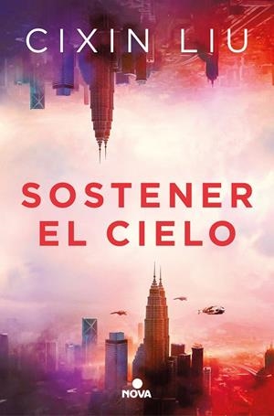 SOSTENER EL CIELO | 9788418037269 | LIU, CIXIN | Llibreria La Gralla | Llibreria online de Granollers