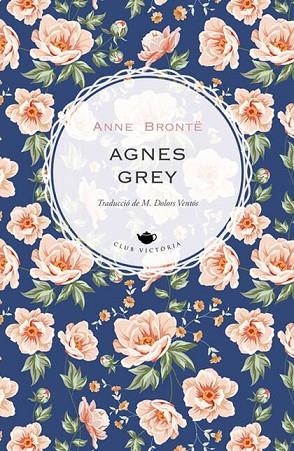 AGNES GREY | 9788418908002 | BRONTË, ANNE | Llibreria La Gralla | Librería online de Granollers