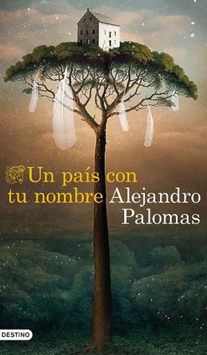 UN PAÍS CON TU NOMBRE | 9788423359882 | PALOMAS, ALEJANDRO | Llibreria La Gralla | Llibreria online de Granollers