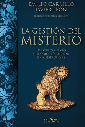 GESTION DEL MISTERIO, LA | 9788412122664 | CARRILLO, EMILIO - LEON, JAVIER | Llibreria La Gralla | Librería online de Granollers