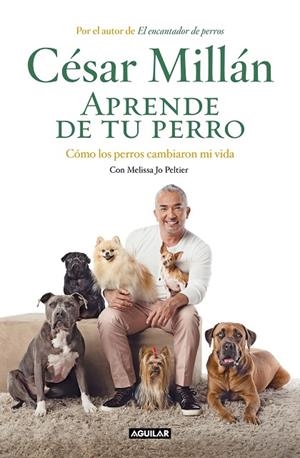 APRENDE DE TU PERRO | 9788403518445 | MILLÁN, CÉSAR | Llibreria La Gralla | Librería online de Granollers