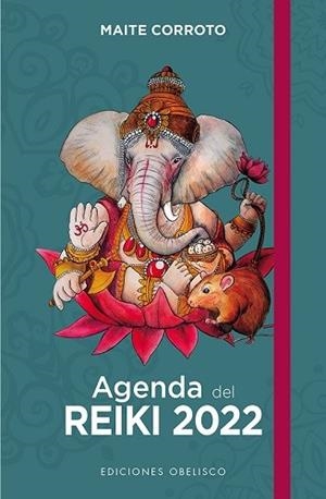 AGENDA DEL REIKI 2022 | 9788491117582 | CORROTO, MAITE | Llibreria La Gralla | Librería online de Granollers