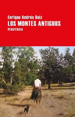 MONTES ANTIGUOS, LOS | 9788418838071 | ANDRÉS RUIZ, ENRIQUE | Llibreria La Gralla | Librería online de Granollers
