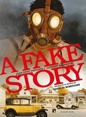 A FAKE STORY | 9788418309199 | GALANDON LAURENT / PENDANX JEAN-DENIS | Llibreria La Gralla | Llibreria online de Granollers