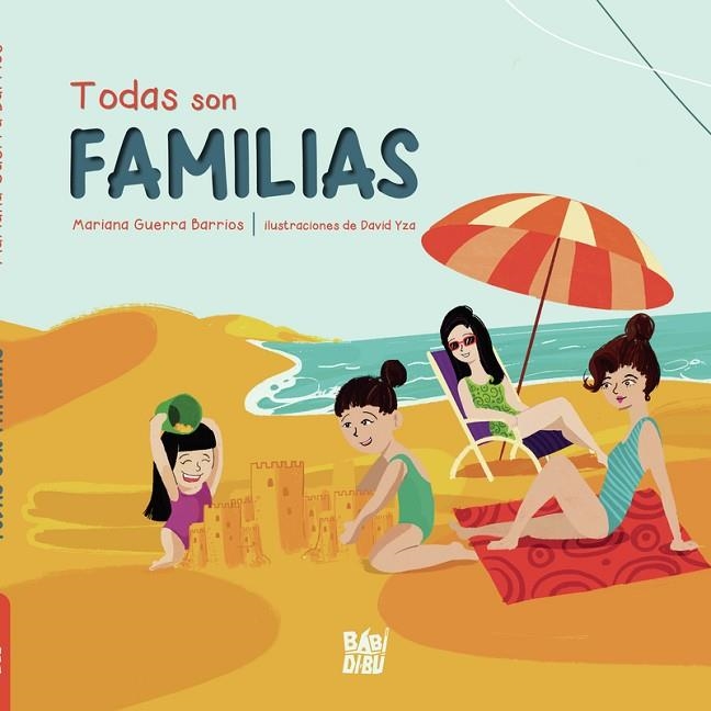 TODAS SON FAMILIAS | 9788418789632 | GUERRA BARRIOS MARIANA | Llibreria La Gralla | Llibreria online de Granollers