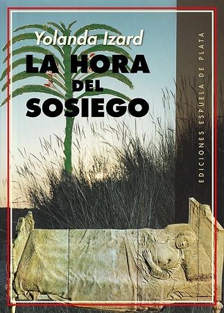 HORA DEL SOSIEGO, LA | 9788418153433 | IZARD, YOLANDA | Llibreria La Gralla | Librería online de Granollers