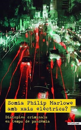 SOMIA PHILIP MARLOWE AMB XAIS ELÈCTRICS? | 9788418584145 | MARTÍN, ÀLEX/SOLANA, TERESA | Llibreria La Gralla | Librería online de Granollers
