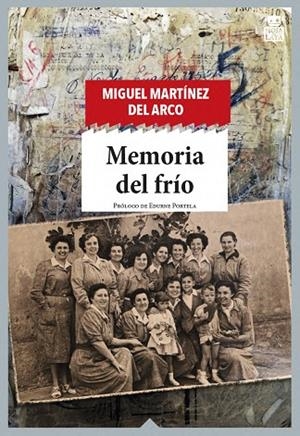 MEMORIA DEL FRÍO | 9788416537877 | MARTÍNEZ DEL ARCO MIGUEL | Llibreria La Gralla | Librería online de Granollers