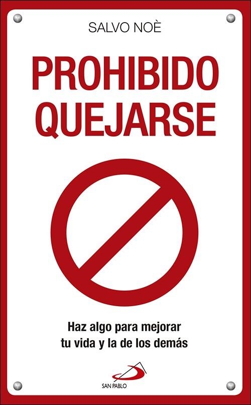 PROHIBIDO QUEJARSE | 9788428554770 | NOÈ, SALVO | Llibreria La Gralla | Librería online de Granollers