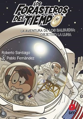 AVENTURA DE LOS BALBUENA, LA: OBJETIVO LA LUNA | 9788413921969 | SANTIAGO, ROBERTO | Llibreria La Gralla | Llibreria online de Granollers