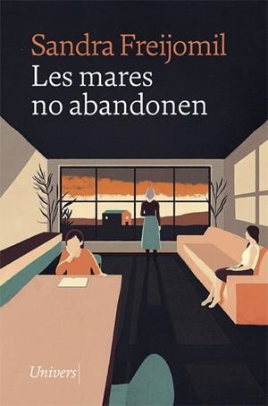 MARES NO ABANDONEN, LES | 9788418375620 | FREIJOMIL, SANDRA | Llibreria La Gralla | Librería online de Granollers