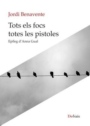 TOTS ELS FOCS TOTES LES PISTOLES | 9788418758003 | BENAVENTE, JORDI | Llibreria La Gralla | Librería online de Granollers