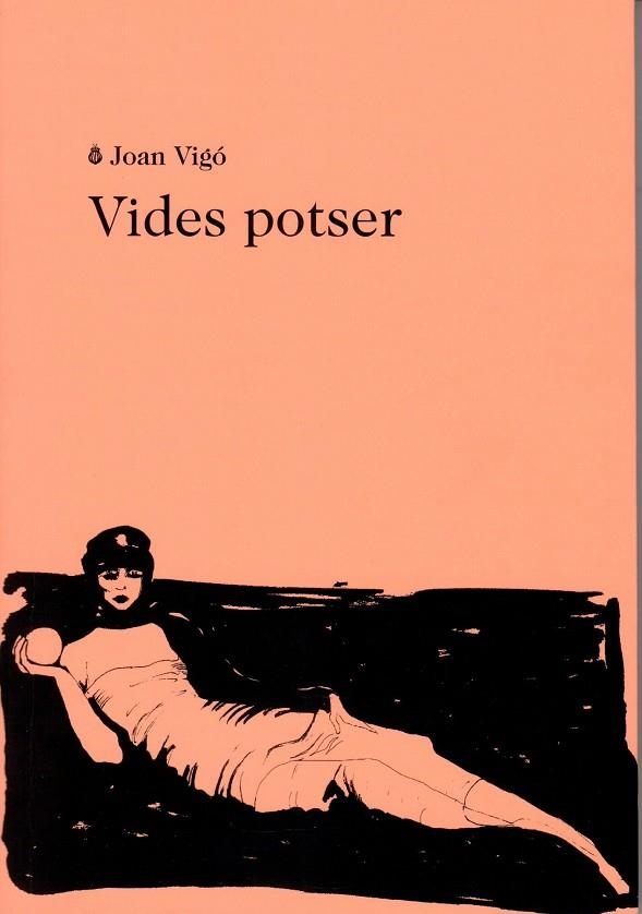 VIDES POTSER | 9788412328950 | VIGÓ, JOAN | Llibreria La Gralla | Librería online de Granollers
