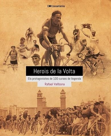 HEROIS DE LA VOLTA | 9788413560656 | VALLBONA SALLENT, RAFAEL | Llibreria La Gralla | Llibreria online de Granollers