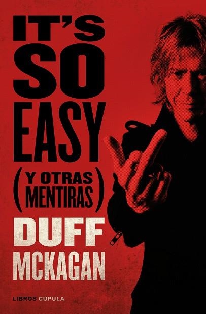 IT'S SO EASY | 9788448028107 | MCKAGAN, DUFF | Llibreria La Gralla | Librería online de Granollers