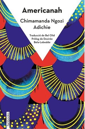 AMERICANAH | 9788418327537 | ADICHIE, CHIMAMANDA NGOZI | Llibreria La Gralla | Librería online de Granollers