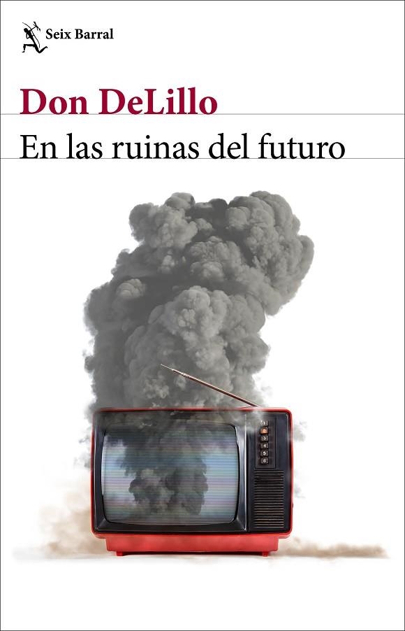 EN LAS RUINAS DEL FUTURO | 9788432239014 | DELILLO, DON | Llibreria La Gralla | Llibreria online de Granollers