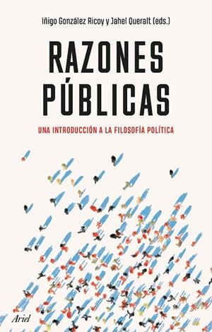 RAZONES PÚBLICAS | 9788434433700 | GONZÁLEZ, IÑIGO/QUERALT, JAHEL | Llibreria La Gralla | Librería online de Granollers