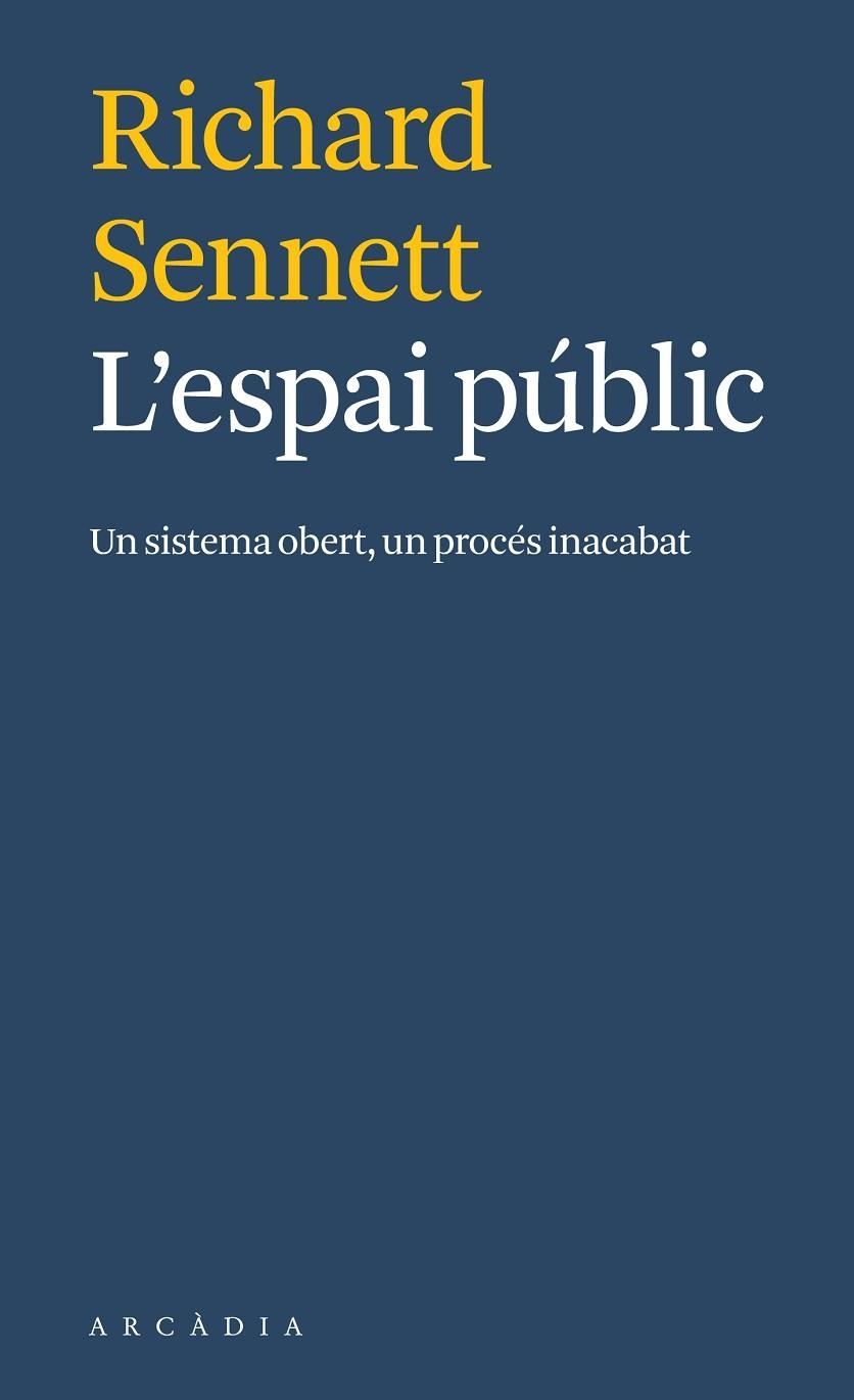 ESPAI PÚBLIC, L' | 9788412273571 | RICHARD SENNETT | Llibreria La Gralla | Llibreria online de Granollers