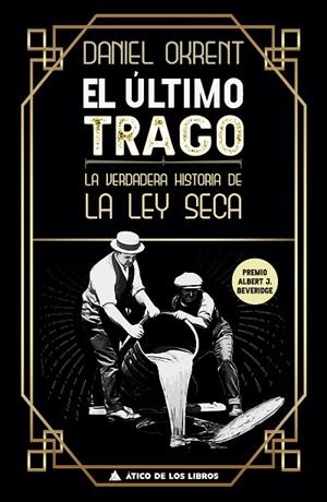 ÚLTIMO TRAGO, EL | 9788417743437 | OKRENT, DANIEL | Llibreria La Gralla | Librería online de Granollers