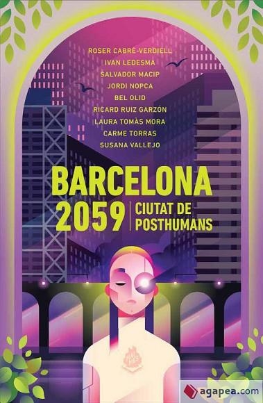 BARCELONA 2059 CIUTAT DE POSTHUMANS | 9788412235685 | AA.VV. | Llibreria La Gralla | Llibreria online de Granollers