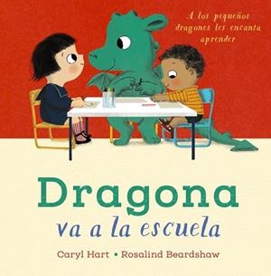 DRAGONA VA A LA ESCUELA | 9788469888704 | HART, CARYL | Llibreria La Gralla | Llibreria online de Granollers