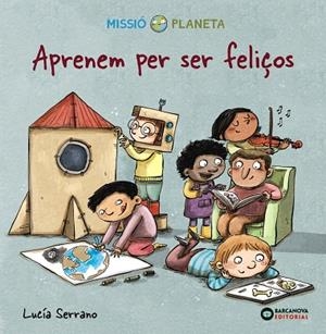 APRENEM PER SER FELIÇOS | 9788448951764 | SERRANO, LUCÍA | Llibreria La Gralla | Librería online de Granollers