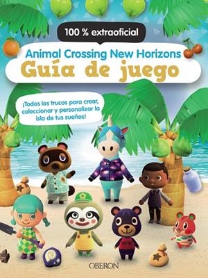 ANIMAL CROSSING NEW HORIZONS. GUÍA DE JUEGO | 9788441543782 | LISTER, CLAIRE | Llibreria La Gralla | Librería online de Granollers