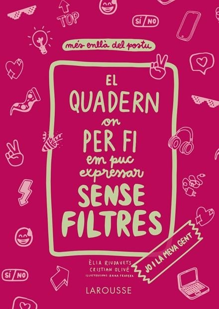 QUADERN ON PER FI EM PUC EXPRESSAR SENSE FILTRES, EL. JO I LA MEVA GENT | 9788418473821 | OLIVÉ PEÑAS, CRISTIAN/RIUDAVETS HERRADOR, ÈLIA | Llibreria La Gralla | Librería online de Granollers