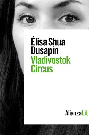 VLADIVOSTOK CIRCUS | 9788413624488 | SHUA DUSAPIN, ÉLISA | Llibreria La Gralla | Librería online de Granollers