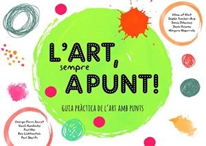 ART, SEMPRE A PUNT!, L' | 9788499797069 | VARIOS AUTORES | Llibreria La Gralla | Librería online de Granollers