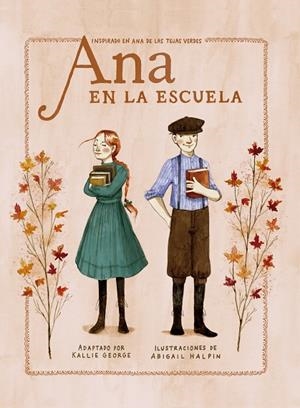 ANA EN LA ESCUELA | 9788418582608 | GEORGE, KALLIE/HALPIN, ABIGAIL | Llibreria La Gralla | Librería online de Granollers