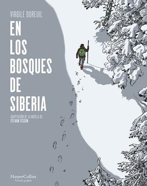 EN LOS BOSQUES DE SIBERIA | 9788491396505 | SYLVAIN,TESSO | Llibreria La Gralla | Llibreria online de Granollers
