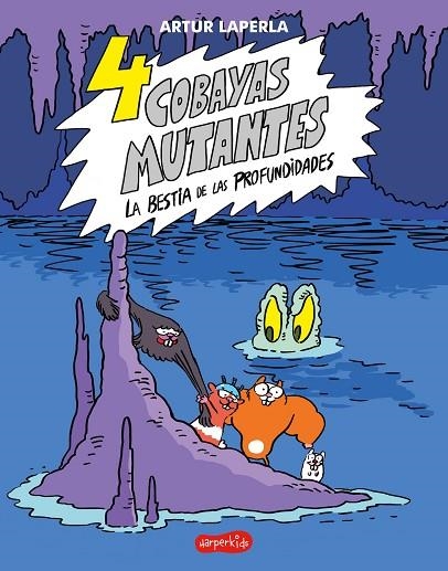 4 COBAYAS MUTANTES LA BESTIA DE LAS PROFUNDIDADES | 9788418279614 | LAPERLA, ARTUR | Llibreria La Gralla | Librería online de Granollers