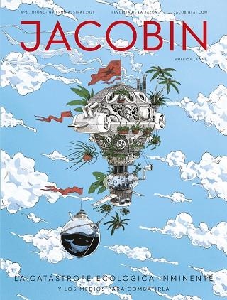 CATÁSTROFE ECOLÓGICA INMINENTE, LA. JACOBIN AMÉRICA LATINA #3 | 9788418705076 | COLECTIVO ZETKIN / RAMÍREZ GALLEGOS, RENÉ / ARBOLEDA, MARTÍN / FERNANDES, SABRINA / FRASE, PETER / F | Llibreria La Gralla | Llibreria online de Granollers