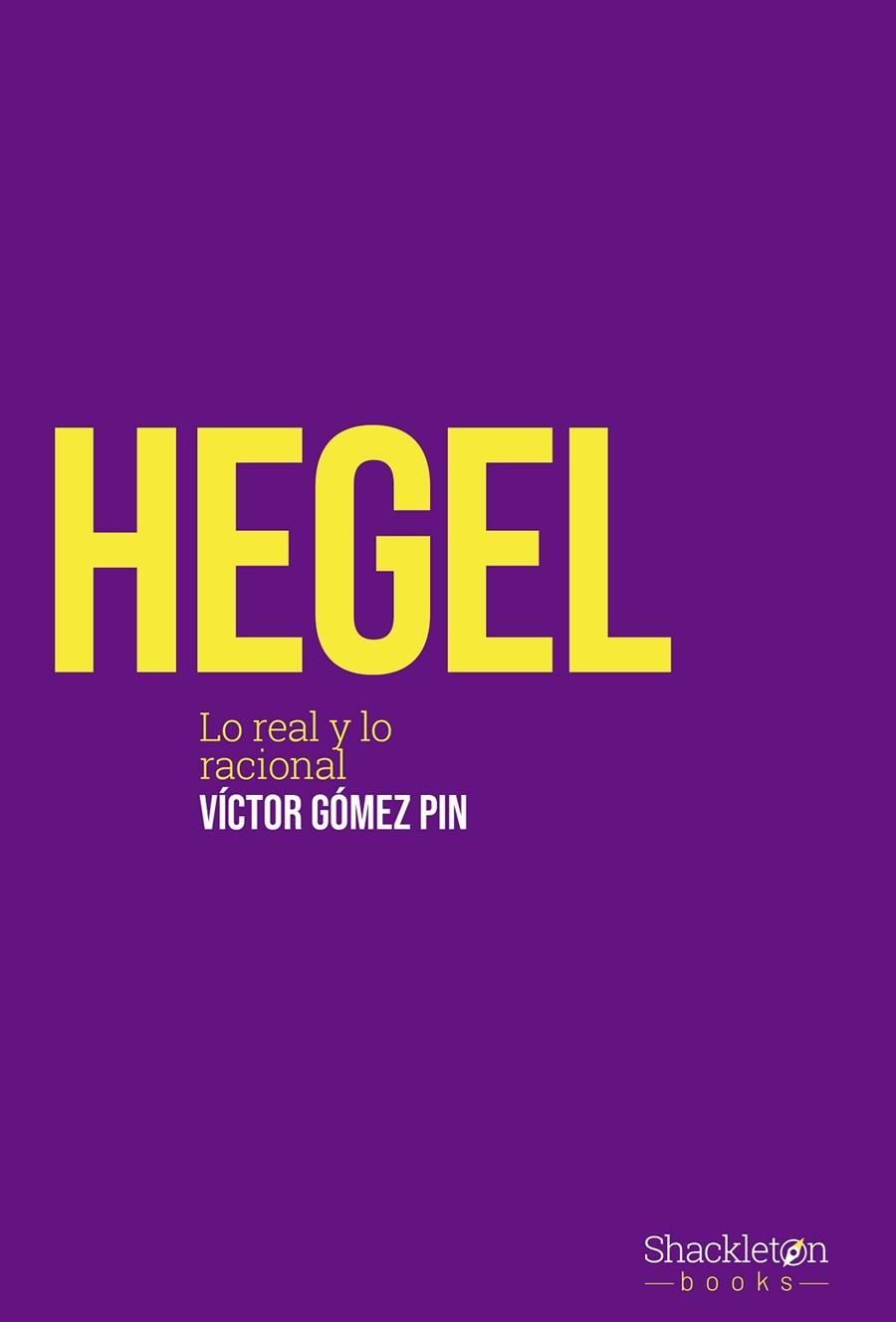 HEGEL | 9788413610719 | GÓMEZ PIN, VÍCTOR | Llibreria La Gralla | Librería online de Granollers