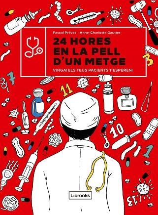 24 HORES EN LA PELL D'UN METGE | 9788412385403 | PRÉVOT, PASCAL/GAUTIER, ANNE-CHARLOTTE | Llibreria La Gralla | Librería online de Granollers